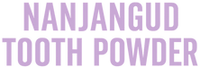 NANJANGUD TOOTH POWDER - Home